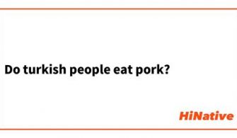 Do Turkish people eat pork?