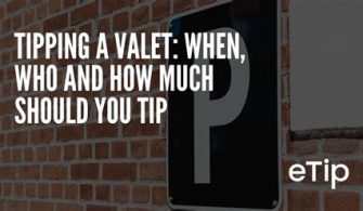 When should you tip valet?