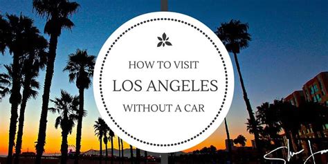 Can you enjoy LA without a car?