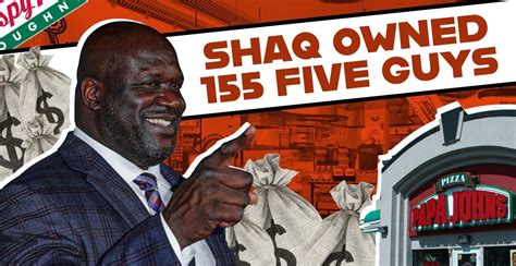 Does Shaq own five guys?