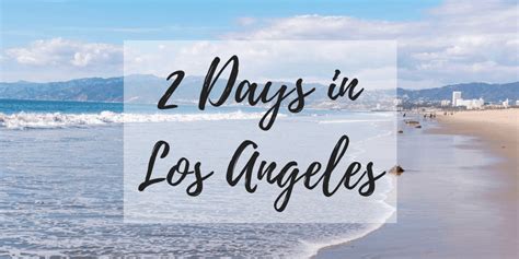 How many days in Los Angeles is enough?