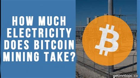 How much electricity does it take to mine 1 Bitcoin?