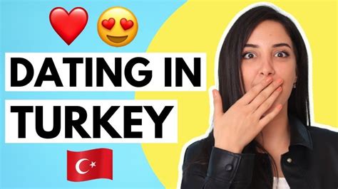 Is dating common in Turkey?