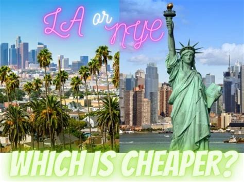 Is it cheaper to live in L.A. or NY?