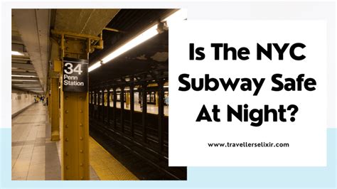 Is NYC subway safe at night?