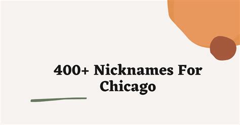 What are four nicknames for Chicago?