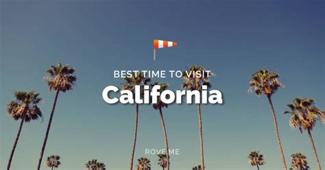 What month is the best to visit California?