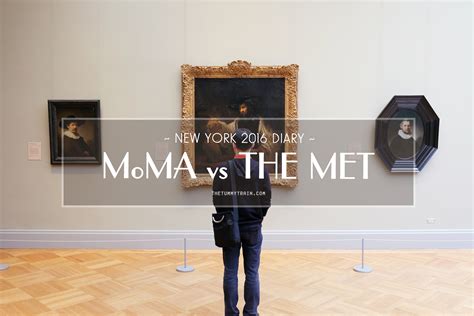 Which is better met or MoMA?