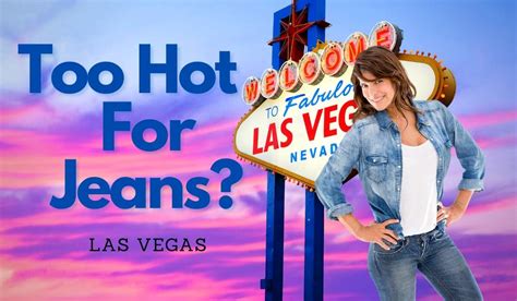 Can Girls Wear Jeans In Vegas?