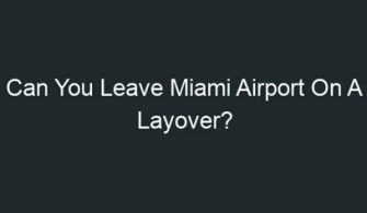 Can I Leave Miami Airport On A Layover?