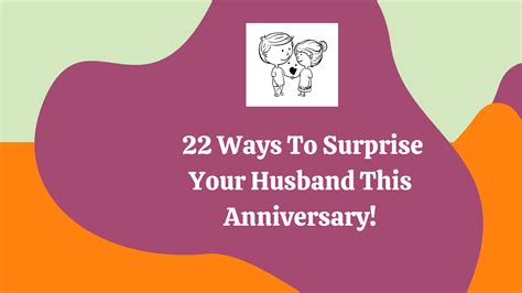 How can I surprise my husband on our anniversary?