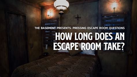 How Long Should An Escape Room Last?