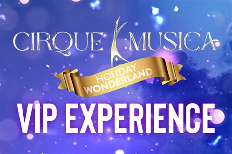 Is Cirque Vip Worth It?