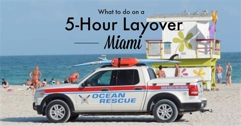 What can you do with 5 hours in Miami?