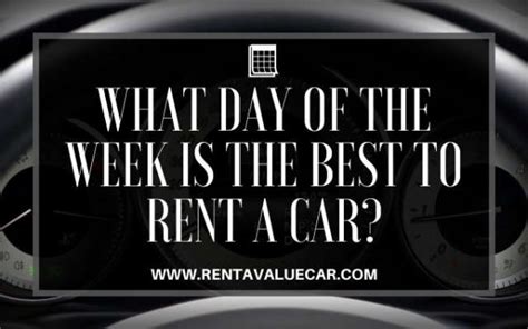 What days of the week are best to rent a car?