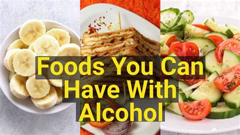 What foods absorb alcohol after drinking?