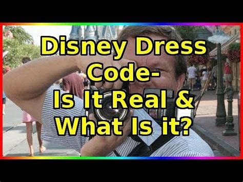 Why is there a dress code at Disney?